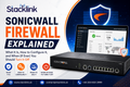 SonicWall Firewall Explained: What It Is, How to Configure It, and When (If Ever) You Should Turn It Off